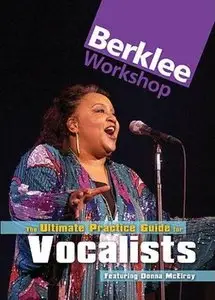 Berklee Workshop - The Ultimate Practice Guide for Vocalists [repost]