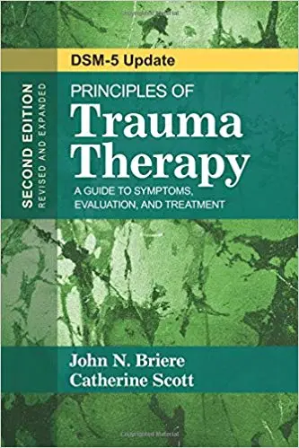 Principles of Trauma Therapy: A Guide to Symptoms, Evaluation, and Treatment