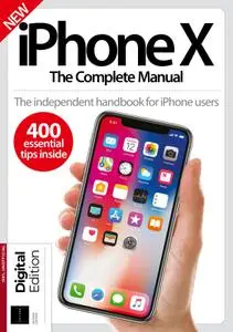 iPhone X The Complete Manual – 17 February 2019