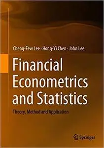 Financial Econometrics, Mathematics and Statistics: Theory, Method and Application