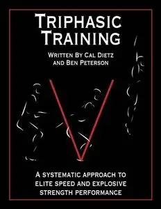 Triphasic Training: A Systematic Approach to Elite Speed and Explosive Strength Performance (Repost)