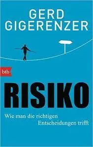 Risiko: Wie man die richtigen Entscheidungen trifft