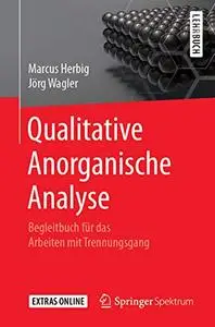 Qualitative Anorganische Analyse: Begleitbuch für das Arbeiten mit Trennungsgang