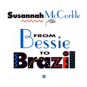 Susannah McCorkle - From Bessie To Brazil (1993/2006) [Official Digital Download 24/88]