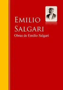 «Obras de Emilio Salgari» by Emilio Salgari