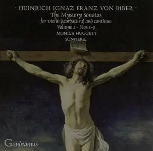 Monica Huggett, Trio Sonnerie - Heinrich Ignaz Franz von Biber: The Mystery Sonatas, Vol. 1 (2004)