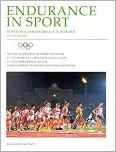 Endurance in Sport. The Encyclopedia of Sports Medicine, Vol. 2 (Repost)