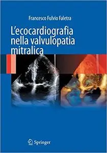 L`ecocardiografia nella valvulopatia mitralica
