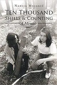 Ten Thousand Shells and Counting: A Memoir