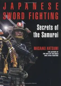 Japanese Sword Fighting: Secrets of the Samurai (Repost)