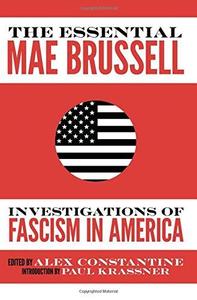 The Essential Mae Brussell: Investigations of Fascism in America