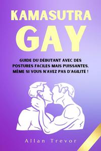 Kamasutra Gay (French Edition)