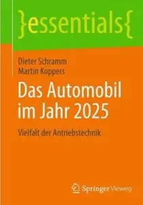 Das Automobil im Jahr 2025: Vielfalt der Antriebstechnik [Repost]
