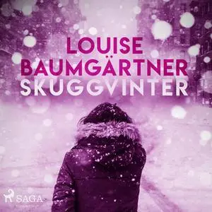 «Skuggvinter» by Louise Baumgärtner