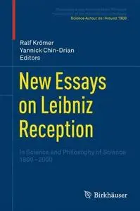 New Essays on Leibniz Reception: In Science and Philosophy of Science 1800-2000