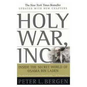 Holy War, Inc.: Inside The Secret World of Osama Bin Laden