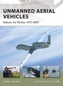 New Vanguard 144, Unmanned Aerial Vehicles: Robotic Air Warfare 1917-2007
