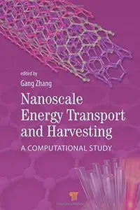 Nanoscale Energy Transport and Harvesting: A Computational Study