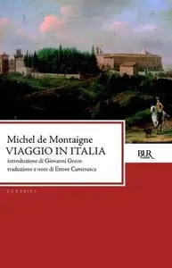 Michel de Montaigne - Viaggio in Italia