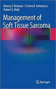 Management of Soft Tissue Sarcoma Management of Soft Tissue Sarcoma