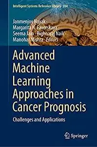 Advanced Machine Learning Approaches in Cancer Prognosis: Challenges and Applications