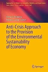 Anti-Crisis Approach to the Provision of the Environmental Sustainability of Economy