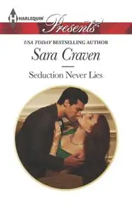 «Seduction Never Lies» by Sara Craven