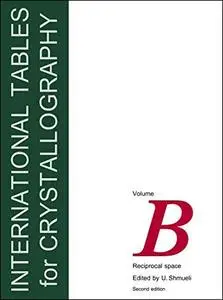 International Tables for Crystallography, Vol.B: Reciprocal Space