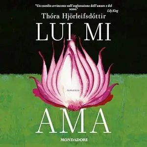 «Lui mi ama» by Thora Hjörleifsdóttir