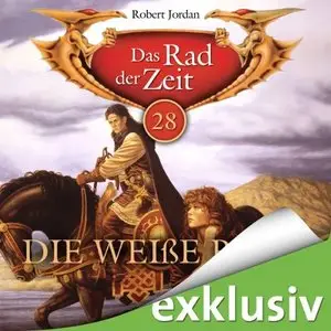 Robert Jordan - Das Rad der Zeit - Band 28 - Die weiße Burg