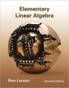 Elementary Linear Algebra (7th Edition)