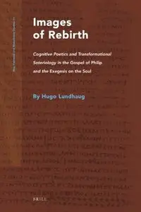 Images of Rebirth (Nag Hammadi and Manichaean Studies) (repost)