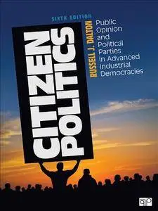 Citizen Politics: Public Opinion and Political Parties in Advanced Industrial Democracies