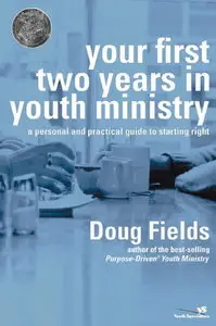 Your First Two Years in Youth Ministry