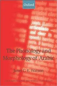 The Phonology and Morphology of Arabic (Repost)