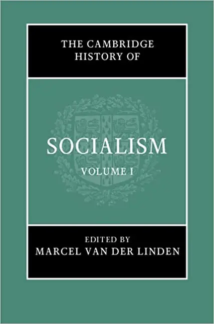 The Cambridge History of Socialism