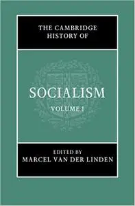 The Cambridge History of Socialism