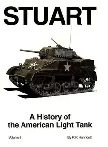 A History of the American Light Tank. Vol.1: Stuart