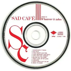 Sad Café - Whatever It Takes (1989)