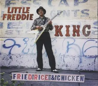 Little Freddie King - Fried Rice & Chicken (2018)