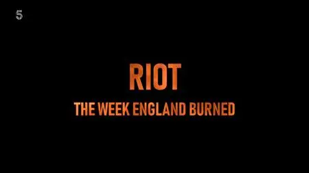 Riot The Week England Burned (2022)