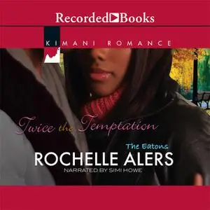 «Twice the Temptation» by Rochelle Alers