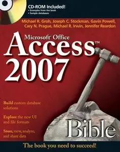 Microsoft Office Access 2007 Bible