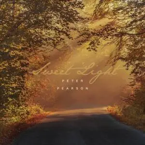 Peter Pearson - Sweet Light (2020)