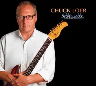 Chuck Loeb - Silhouette (2013)