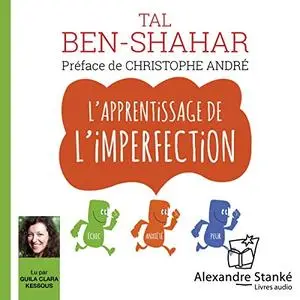 Tal Ben-Shahar, "L'apprentissage de l'imperfection"