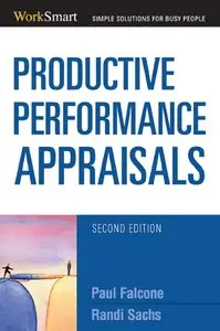 Paul Falcone, Randi T. Sachs - Productive Performance Appraisals