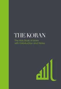 «The Koran Sacred Text» by E.H. Palmer