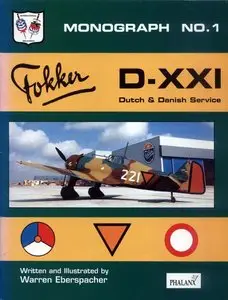 Fokker D-XXI Dutch & Danish Service (Monograph No.1) (Repost)