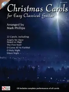 Christmas Carols for Easy Classical Guitar (Easy Guitar) by Mark Phillips